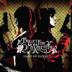 Bullet For My Valentine : Hand of Blood